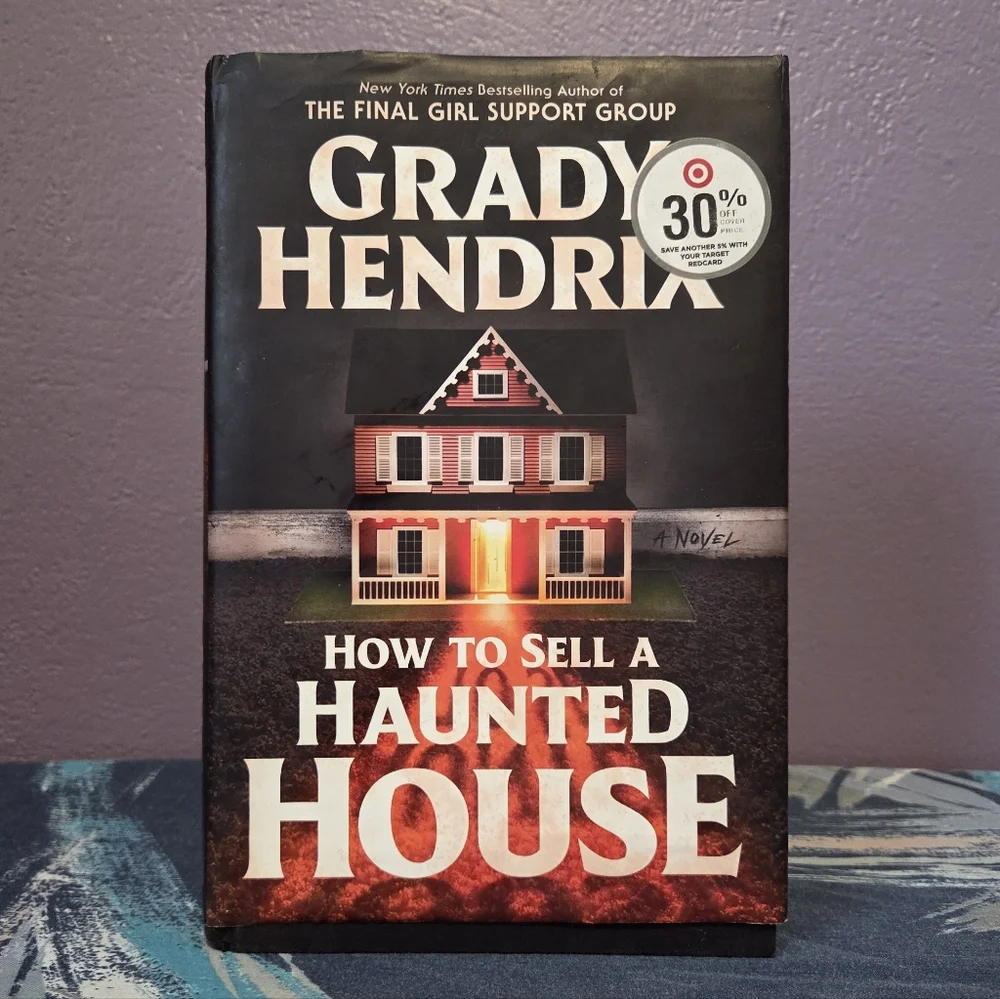 How To Sell A Haunted House By Grady Hendrix - Hardcover